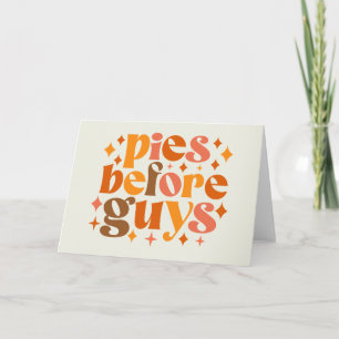 Pies Before Guys Card