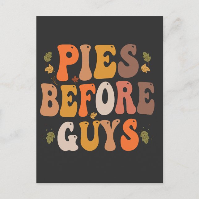 Pies Before Guys Funny Groovy Leaves Fall Gift  Postcard (Front)