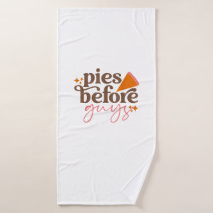 Pies Before Guys Girls Kids Toddler Thanksgiving Bath Towel