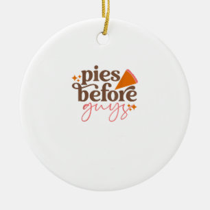 Pies Before Guys Girls Kids Toddler Thanksgiving Ceramic Tree Decoration