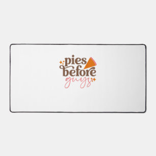Pies Before Guys Girls Kids Toddler Thanksgiving  Desk Mat