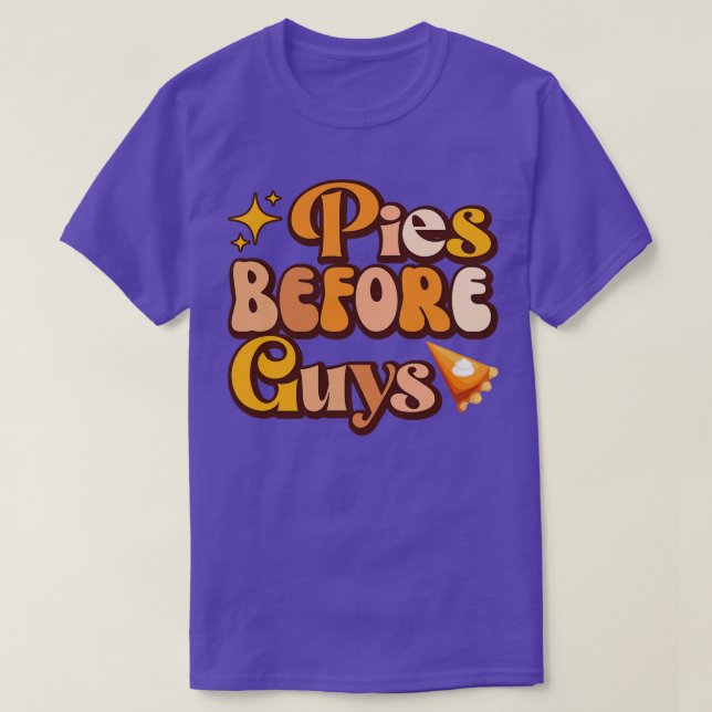 pies before guys pumpking fall thanksgiving T-Shirt (Design Front)