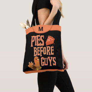 Pies Before Guys Thanksgiving Monogram Fun  Tote Bag