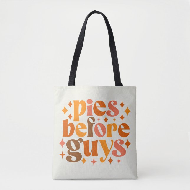Pies Before Guys Tote Bag (Front)
