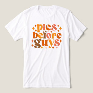 Pies Before Guys Tri-Blend Shirt