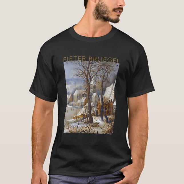 Pieter Bruegel The Elder - Winter Landscape With B T-Shirt (Front)