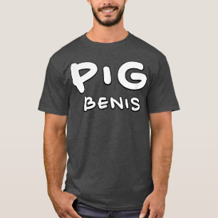 pig benis T-Shirt