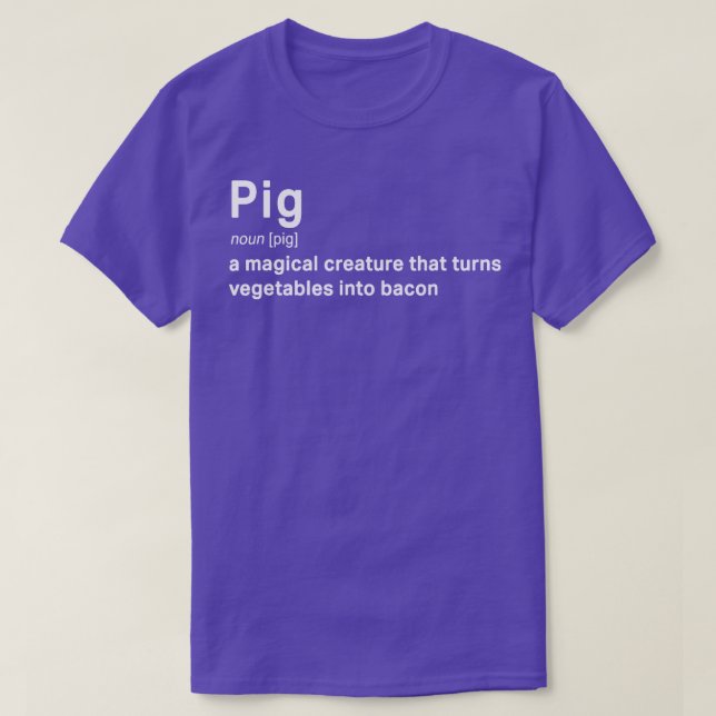 Pig Definition Bacon Lover T-Shirt (Design Front)