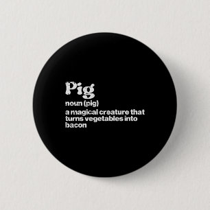 Pig Definition Bycon Funny Bbq Byrbecue Grill Men  6 Cm Round Badge