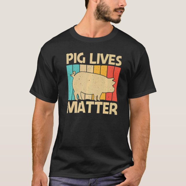 Pig For Men Women Bacon Animal  Swine Farmer Pigs T-Shirt (Front)
