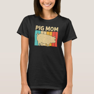 Pig For Mum Mama Bacon Animal Swine Farmer Pigs T-Shirt