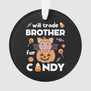 Pig Halloween Trade Brother For Candy Ornament