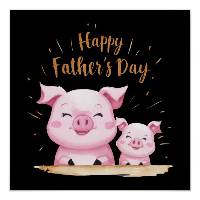 Pig Happy Father's Day Poster (Front)