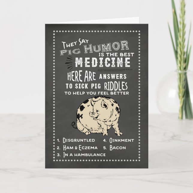 Pig Humour Get Well Card Chalkboard Art (Front)