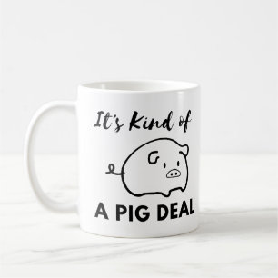 Pig Humour: It's a BIG (Pig) Deal Coffee Mug