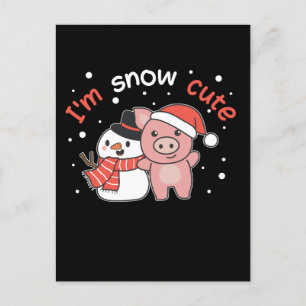 Pig I'm Snow Cute Snowman Snow Pun Holiday Postcard