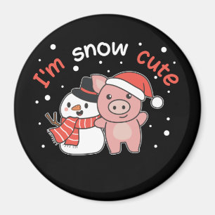 Pig I'm Snow Cute Snowman Snow Pun Magnet