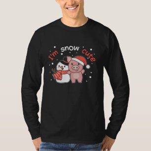 Pig I'm Snow Cute Snowman Snow Pun T-Shirt