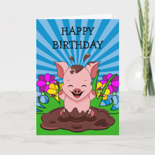 Pig In Mud Birthday Card