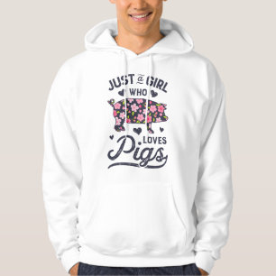 Pig Just A Girl Who loves Pigs Women Farm Farmer F Hoodie