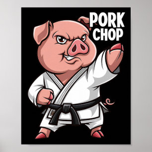 Pig Karate Pork Chop Funny Hog Swine Pun Men Boys Poster