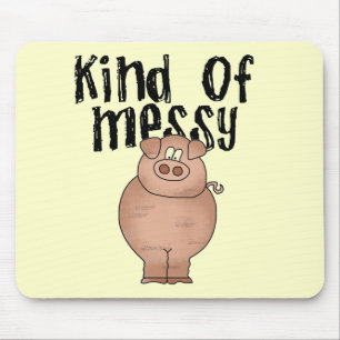 Pig Kind of Messy TShirts and Gifts Mouse Mat