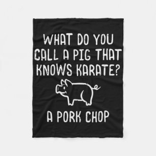 Pig Knows Karate Pork Chop Funny Hog Joke Men Wome Fleece Blanket