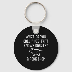 Pig Knows Karate Pork Chop Funny Hog Joke Men Wome Key Ring