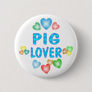 PIG LOVER 6 CM ROUND BADGE