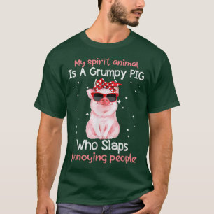 Pig Lover My Spirit Animal Is Grumpy Pig Funny T-Shirt