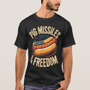 Pig missiles and freedom funny 4th of july bbq dog T-Shirt