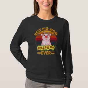 Pig Mother's Day Best Pig Mum Ever Farmer Farming T-Shirt