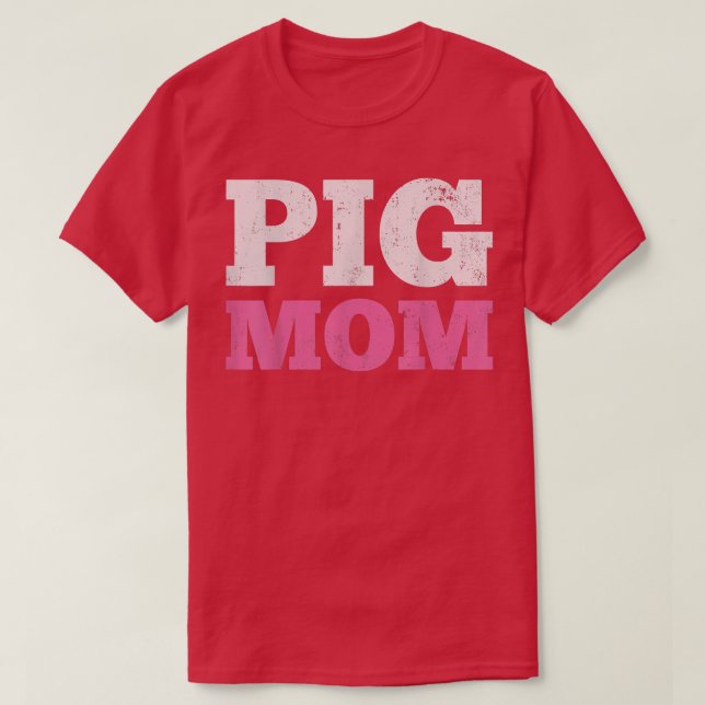 Pig Mum Mama  T-Shirt (Design Front)