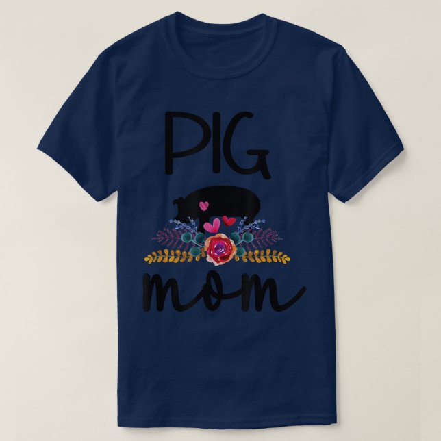 Pig Mum Proud Pig Farmer Pig Owner Pig Mother 4587 T-Shirt (Design Front)