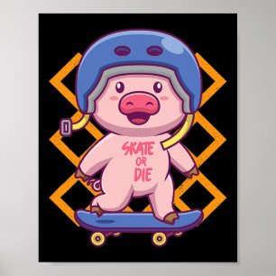 Pig On Skateboard Funny Skateboarding Design Poster