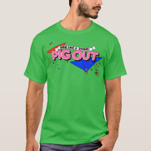PIG OUT T-Shirt