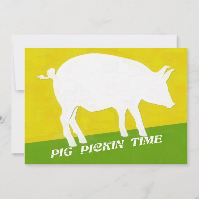 PIG PICKIN TIME INVITATION (Front)
