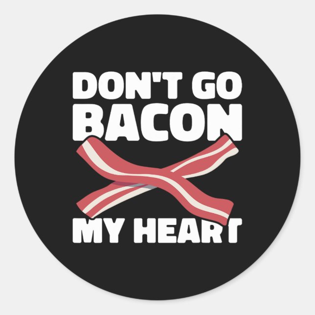 Pig Roast Byrbecue Do Not Go Bycon My Heart Bbq  Classic Round Sticker (Front)