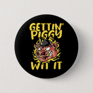 Pig Roast Byrbecue Getting Piggy Wit It Bbq 6 Cm Round Badge