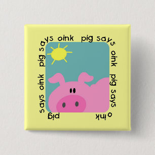 Pig Says Oink Tshirts and Gifts 15 Cm Square Badge