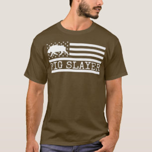 Pig Slayer Boars Boar Hunting Hog Hunter US Americ T-Shirt