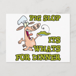 pig slop its whats for dinner funny cook cartoon postcard