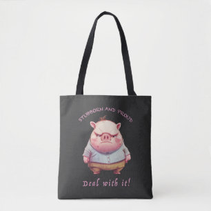 Pig Stubborn Deal With It Cute Adorable Funny  Tote Bag