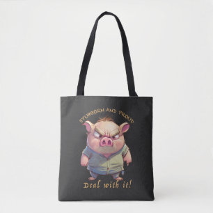 Pig Stubborn Deal With It Cute Adorable Funny Tote Bag