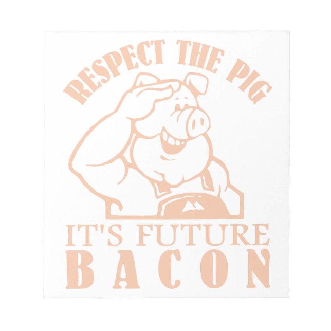 PIG TO BACON note pad (Front)