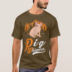 Pig Whisperer 4901 T-Shirt