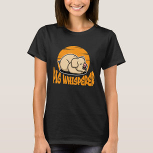 Pig Whisperer, Hog Lover, Cute Farmer, Funny Anima T-Shirt
