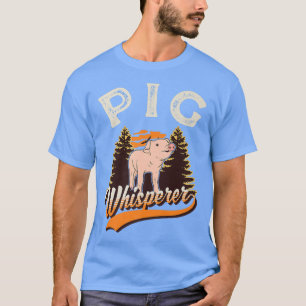 Pig Whisperer Premium4927 T-Shirt