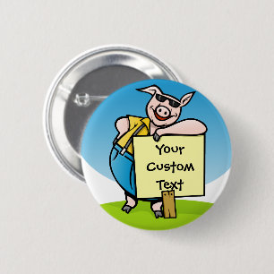 Pig with sign 6 cm round badge