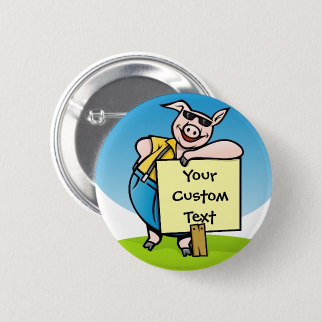 Pig with sign 6 cm round badge (Front & Back)